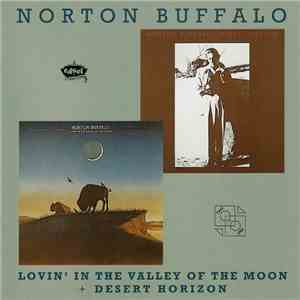 Norton Buffalo - Lovin' In The Valley Of The Moon + Desert Horizon download mp3 flac