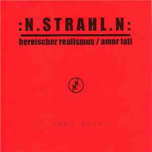 N.Strahl.N - Heroischer Realismus / Amor Fati download free