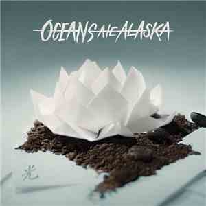 Oceans Ate Alaska - Hikari download mp3 flac