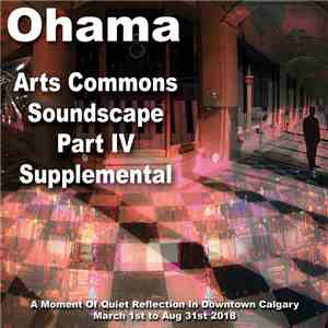 Ohama - Arts Commons Soundscape Part IV Supplemental download mp3 flac