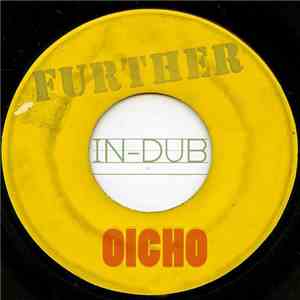 Oicho - Further In Dub download free
