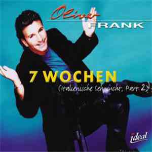 Oliver Frank - 7 Wochen (Italienische Sehnsucht, Part 2) download mp3 flac