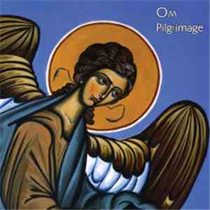 OM  - Pilgrimage download free