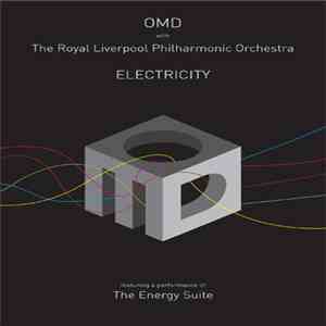 Orchestral Manoeuvres In The Dark + Royal Liverpool Philharmonic Orchestra - Electricity download free