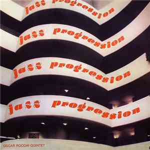 Oscar Rocchi Quintet - Jazz Progression download mp3 flac
