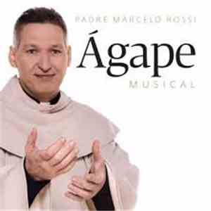 Padre Marcelo Rossi - Ágape Musical download free