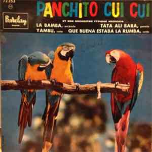 Panchito Cui-Cui Et Son Orchestre - Panchito Cui-Cui download free