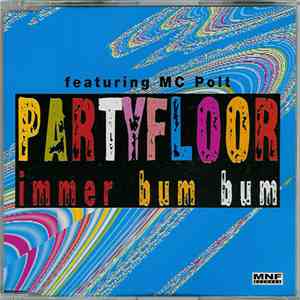 Partyfloor Featuring MC Polt - Immer Bum Bum download free