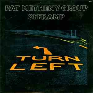 Pat Metheny Group - Offramp download mp3 flac