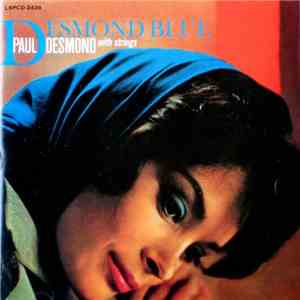 Paul Desmond With Strings - Desmond Blue download free