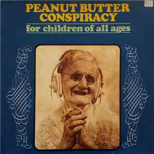Peanut Butter Conspiracy - For Children Of All Ages download mp3 flac