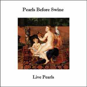 Pearls Before Swine - Live Pearls download mp3 flac