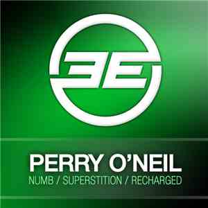 Perry O'Neil - Numb / Superstition / Recharged download mp3 flac