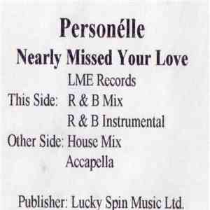 Personèlle - Nearly Missed Your Love download free