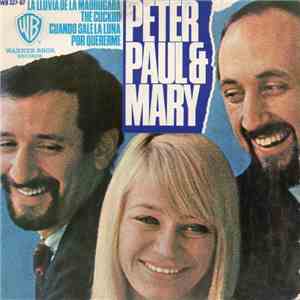 Peter, Paul & Mary - La Lluvia De La Madrugada download mp3 flac