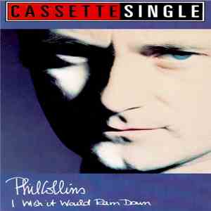 Phil Collins - I Wish It Would Rain Down download mp3 flac