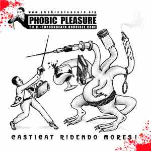 Phobic Pleasure - Castigat Ridendo Mores! download mp3 flac