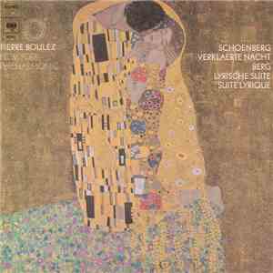 Pierre Boulez, New York Philharmonic - Schoenberg / Berg - Verklaerte Nacht / Lyrische Suite - Suite Lyrique download free