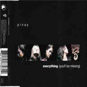 Pinay - Everything (You'll Be Missing) download free