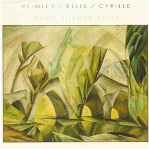 Plimley / Ellis / Cyrille - When Silence Pulls download mp3 flac
