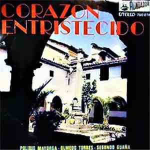 Polibio Mayorga, Olmedo Torres, Segundo Guaña - Corazon Entristecido download free