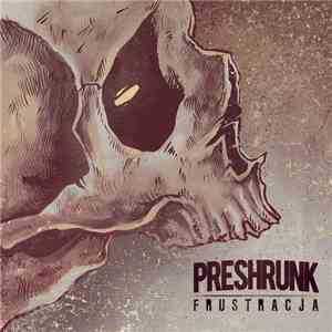 Preshrunk - Frustracja download mp3 flac