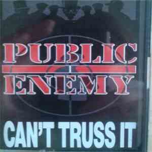 Public Enemy - Can't Truss It download free