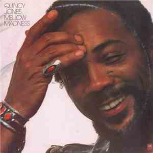 Quincy Jones - Mellow Madness download free