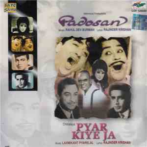 Rahul Dev Burman / Laxmikant Pyarelal - Padosan / Pyar Kiye Ja download free