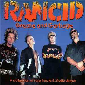 Rancid - Grease And Garbage download free