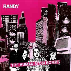 Randy  - The Human Atom Bombs download mp3 flac