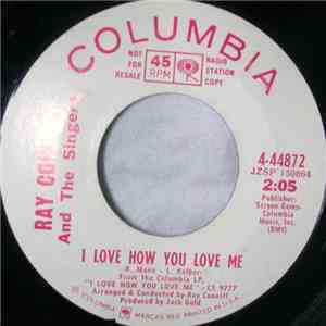 Ray Conniff And The Singers - I Love How You Love Me download free