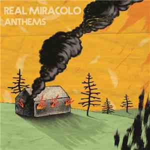 Real Miracolo - Anthems download mp3 flac