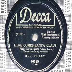 Red Foley / Red Foley And Judy Martin - Here Comes Santa Claus / Our Christmas Waltz download free