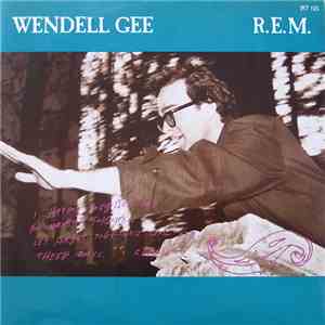R.E.M. - Wendell Gee download mp3 flac