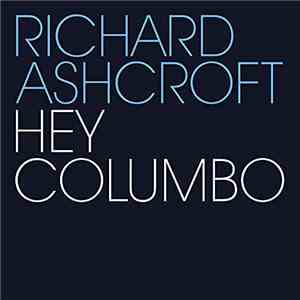 Richard Ashcroft - Hey Columbo download mp3 flac