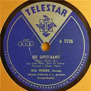 Rita Werner, Günter Fuhlisch Und Sein Grosses Tanzorchester - Die Gipsy-Band / Ole-Dole-Dei download free