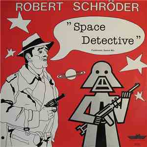 Robert Schröder - Skywalker / Space Detective download free