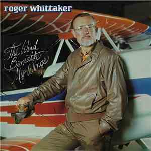Roger Whittaker - The Wind Beneath My Wings download free