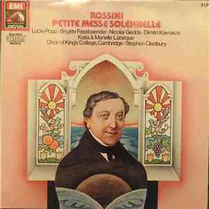 Rossini, Lucia Popp • Brigitte Fassbaender • Nicolai Gedda • Dimitri Kavrakos, Katia & Marielle Labèque, Choir Of King's College, Cambridge, Stephen Cleobury - Petite Messe Solennelle download free
