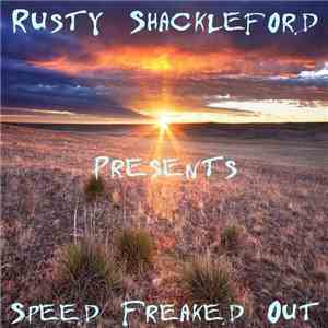 Rusty Shackelford - Speed Freaked Out (Tribute To Martin Damm) download mp3 flac