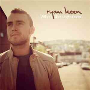 Ryan Keen - When The Day Breaks download mp3 flac