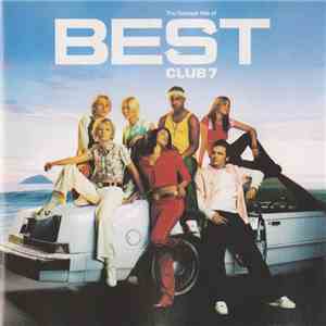 S Club 7 - Best - The Greatest Hits Of S Club 7 download free