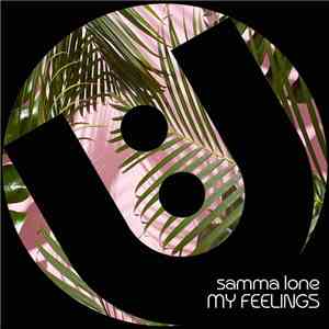 Samma Lone - My Feelings download mp3 flac