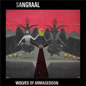 Sangraal  - Wolves Of Armageddon download mp3 flac