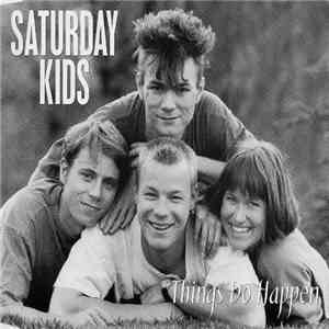 Saturday Kids - Things Do Happen download mp3 flac
