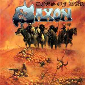 Saxon - Dogs Of War download mp3 flac