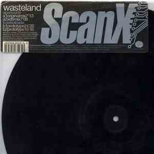 Scan X - Wasteland download mp3 flac