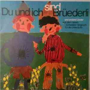 Schüler Vom Zollikerberg, Walti Haas - Du Und Ich Sind Brüederli download free