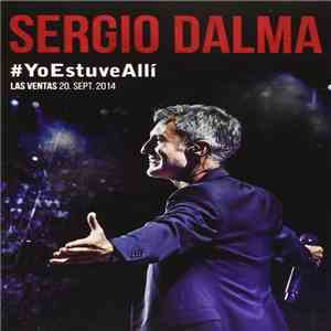 Sergio Dalma - #YoEstuveAllí (Las Ventas 20. Sept. 2014) download free